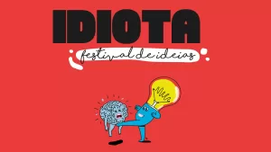 Grafismo Idiota Festival de Ideias